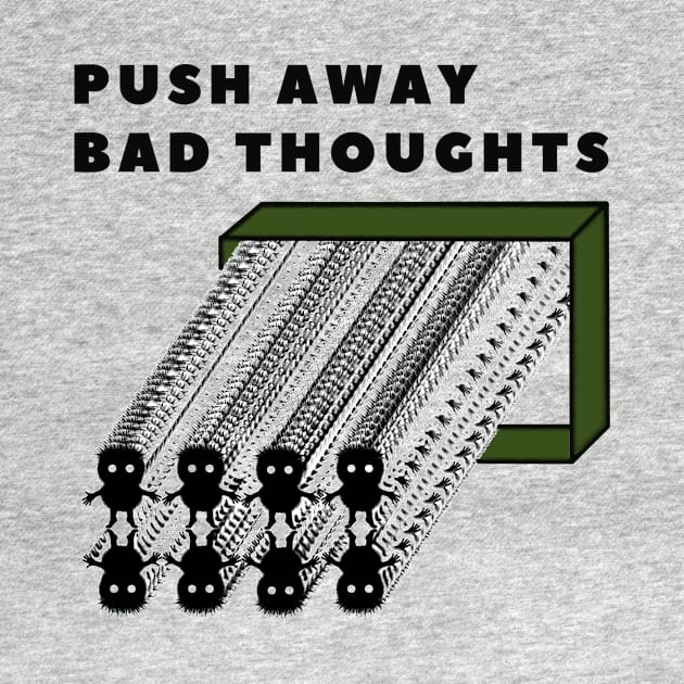 push away bad thoughts by Wirrr4U